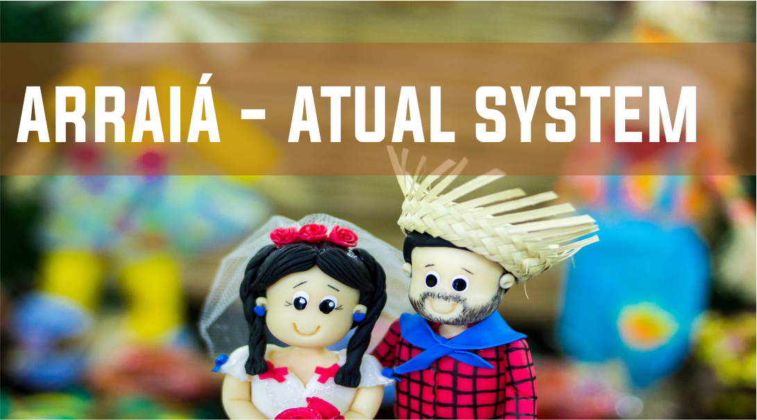 Você está visualizando atualmente Arraiá – Atual System